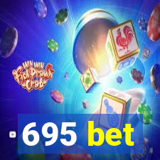 695 bet